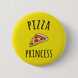 Pizza-Prinzessin Funny Quote Button