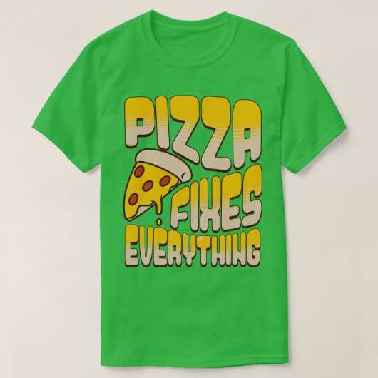 Pizza repariert alles T-Shirt (Design vorne)