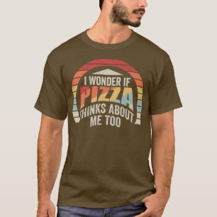 Pizza Retro Vintag frage ich mich, ob Pizza darübe T-Shirt
