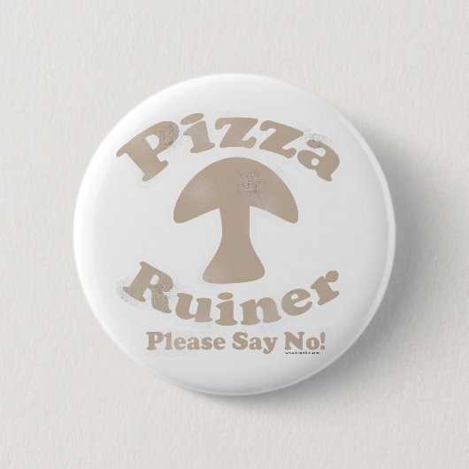 Pizza Ruiner Button (Vorderseite)