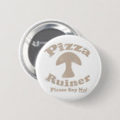 Pizza Ruiner Button (Vorne & Hinten)