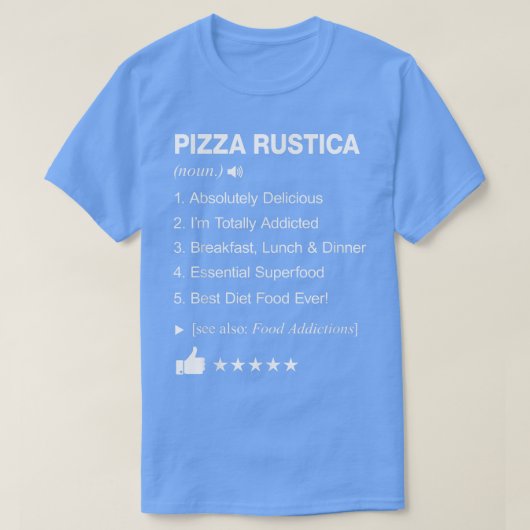 Pizza Rustica Definition bedeutet Funny T-Shirt (Design vorne)