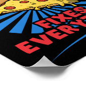 Pizza setzt alles in Ordnung - Funny Pizza Quote D Poster (Ecke)