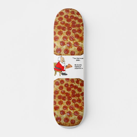 Pizza-Skateboard Skateboard (Vorne)