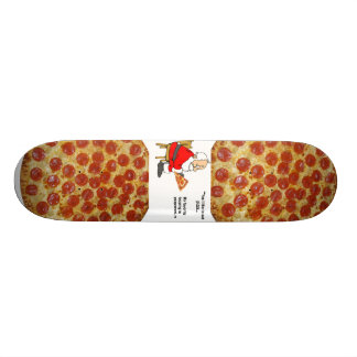 Pizza-Skateboard Skateboard