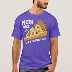 Pizza Slice A Day Pizza Lover Vier Käse Pizza Fu T-Shirt