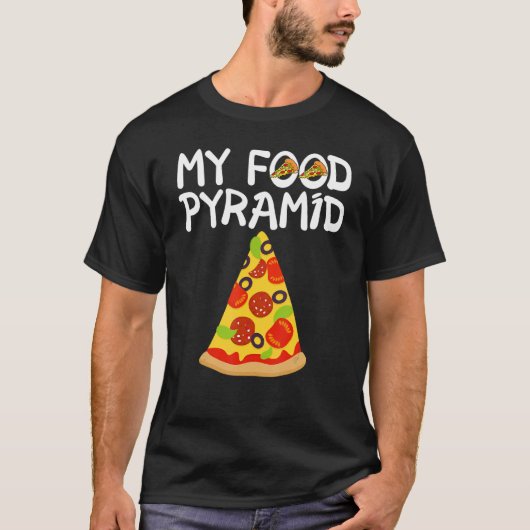 Pizza Slice My Food Pyramide T-Shirt (Vorderseite)