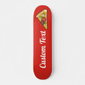 Pizza Slice Skateboard (Vorne)