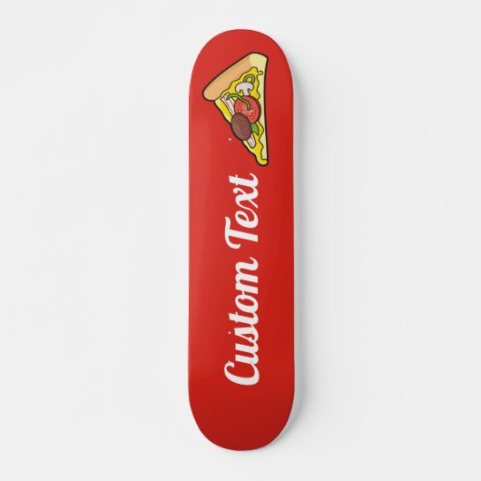 Pizza Slice Skateboard (Vorne)