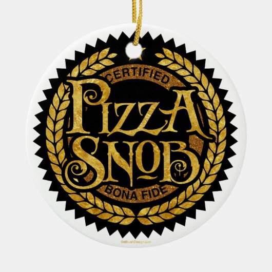 Pizza Snob - lustiger Pizzafreund Keramik Ornament (Vorne)