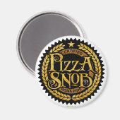 Pizza Snob - lustiger Pizzafreund Magnet (Vorderseite/Rückseite)