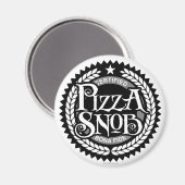Pizza Snob - lustiger Pizzafreund Magnet (Vorderseite/Rückseite)