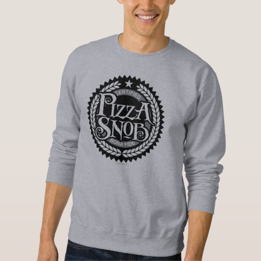 Pizza Snob - lustiger Pizzafreund Sweatshirt (Vorderseite)