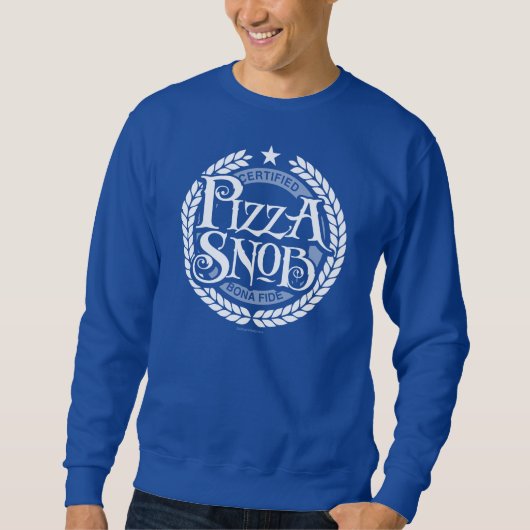 Pizza Snob - lustiger Pizzafreund Sweatshirt (Vorderseite)