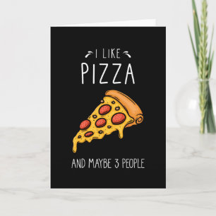 Pizza Sprichwort Funny Karte