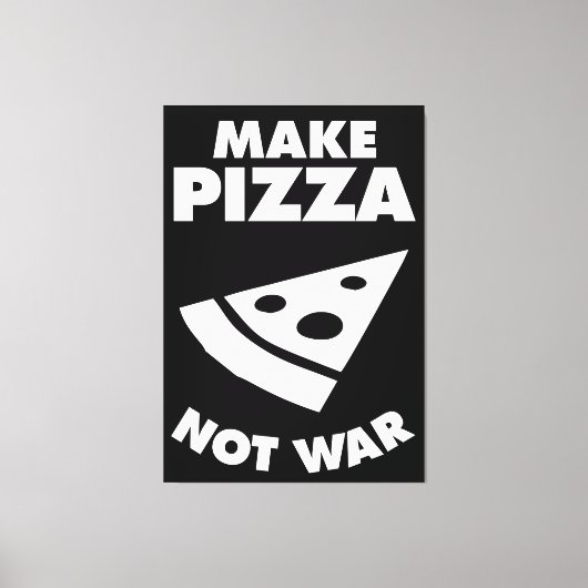 Pizza statt Krieg Leinwanddruck (Vorderseite)