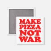 Pizza statt Krieg Magnet (Vorderseite/Rückseite)