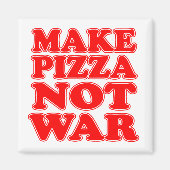 Pizza statt Krieg Magnet (Vorne)