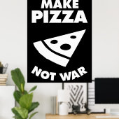 Pizza statt Krieg Poster (Heimbüro)