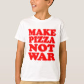 Pizza statt Krieg T-Shirt (Vorderseite)