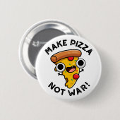 Pizza statt War Funny Peace Pub Button (Vorne & Hinten)