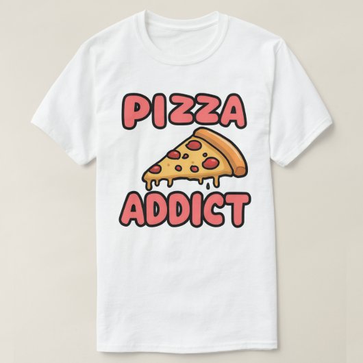Pizza-Süchtiger T-Shirt (Design vorne)