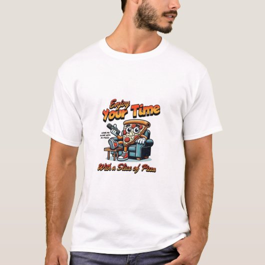 Pizza Time Chill Modus T-Shirt (Vorderseite)