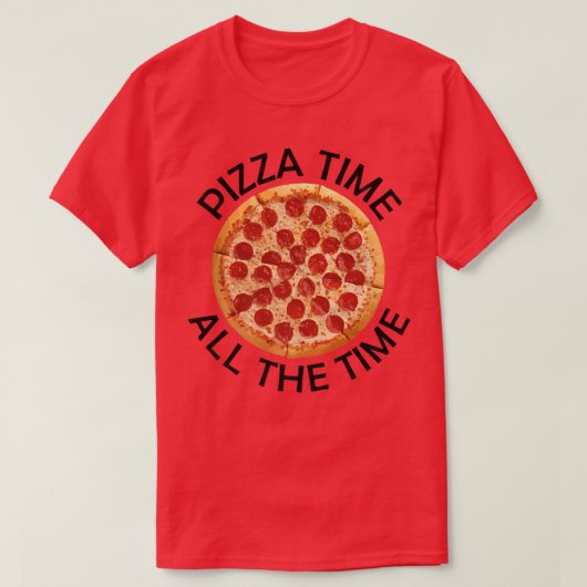 Pizza Time Lover Feinschmecker Sprichwort P T-Shirt (Design vorne)