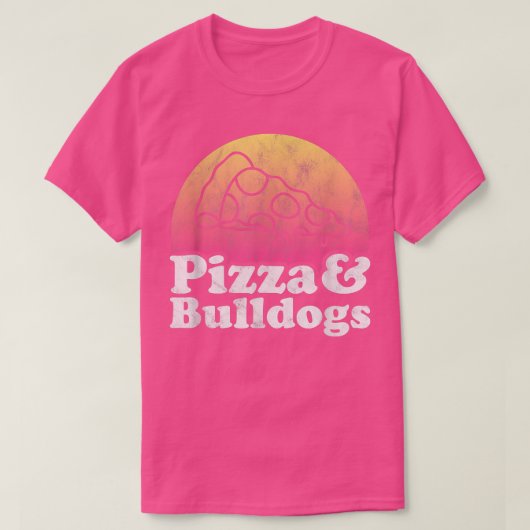 Pizza und Bulldogs oder Bulldog T-Shirt (Design vorne)