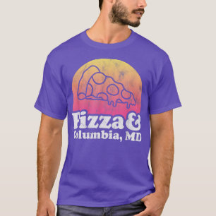 Pizza und Columbia, MD oder Maryland T-Shirt
