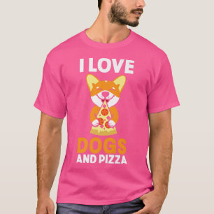 Pizza und Hund Besitzer Feinschmecker I Liebe Hund T-Shirt