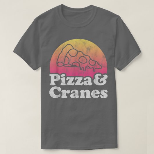 Pizza und Krane oder Kraniche T - Shirt (Design vorne)