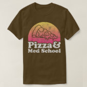 Pizza und Med School oder Medizinstudium oder Stud T-Shirt (Design vorne)