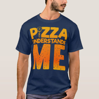 Pizza versteht mich, Quirky Pizza 24834578 T-Shirt