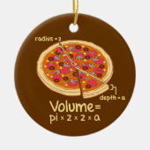 Pizza Volume Mathematische Formel = Pi*z*z*a Keramikornament (Vorne)