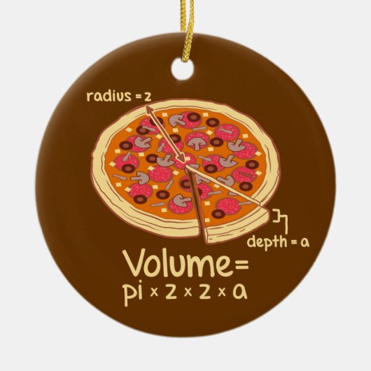 Pizza Volume Mathematische Formel = Pi*z*z*a Keramikornament (Vorne)