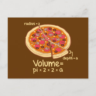 Pizza Volume Mathematische Formel = Pi*z*z*a Postkarte