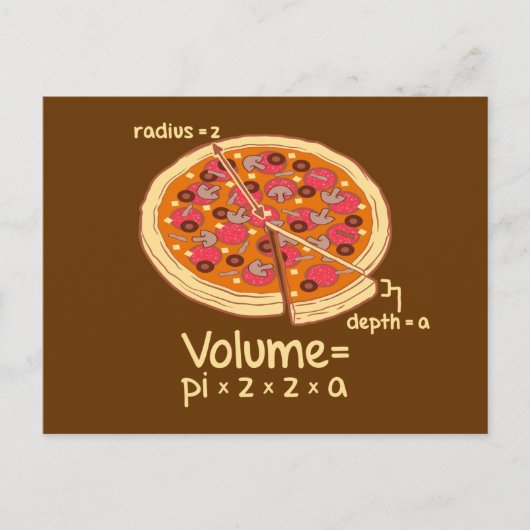 Pizza Volume Mathematische Formel = Pi*z*z*a Postkarte (Vorderseite)