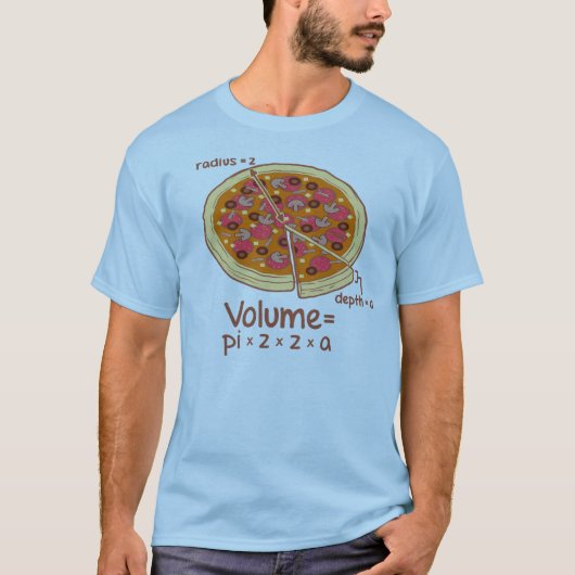Pizza Volume Mathematische Formel = Pi*z*z*a T-Shirt (Vorderseite)