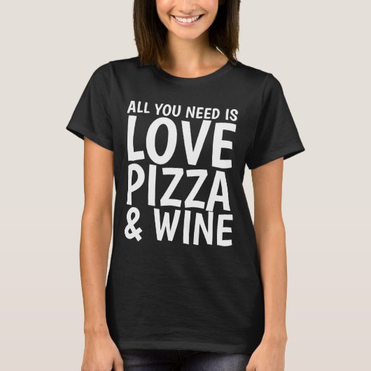 PIZZA WINE LIEBE Funny T - Shirt (Vorderseite)