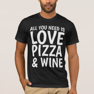 PIZZA WINE LIEBE Funny T - Shirt