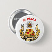 Pizza: Wir vertrauen Button (Vorne & Hinten)