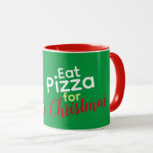 Pizza zum Essen zu Weihnachten Tasse (VorderseiteRechts)