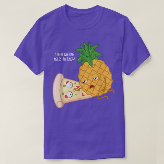 Pizzageschenke, niemand muss es wissen, Ananas haw T-Shirt (Design vorne)
