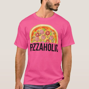 Pizzaholische Pizza Lover Funny Feinschmecker T-Sh T-Shirt