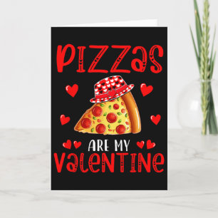 Pizzas sind mein Valentinstag Food Lover Kinder Fa Karte
