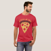 Pizzas wir Crust Color T-Shirt (Vorne ganz)