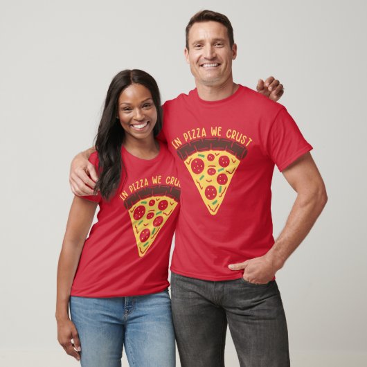 Pizzas wir Crust Color T-Shirt (Unisex)
