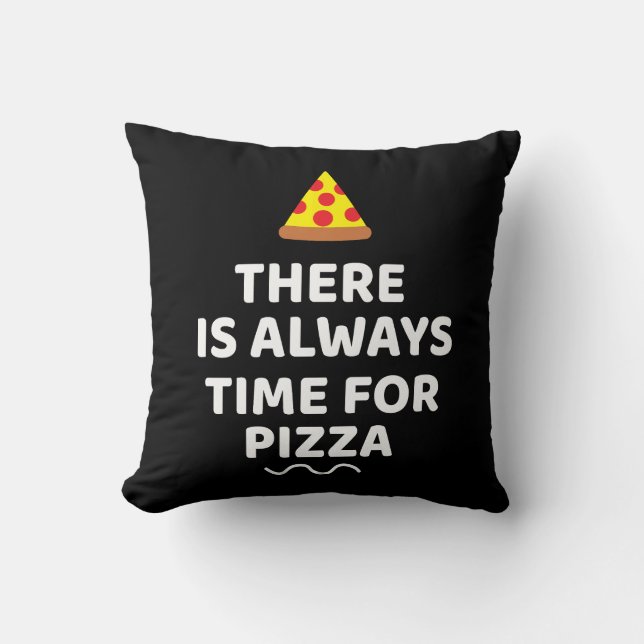 Pizzazeiten sind immer kissen (Vorderseite)