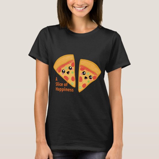 Pizzza Slice with Quotes T-Shirt (Vorderseite)